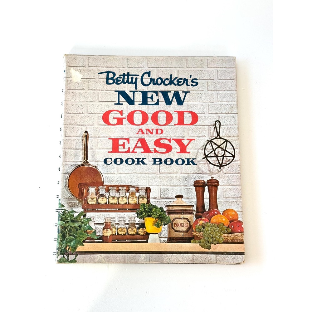 Vintage 1962 Betty Crocker Cookbook: Good and Easy Recipes